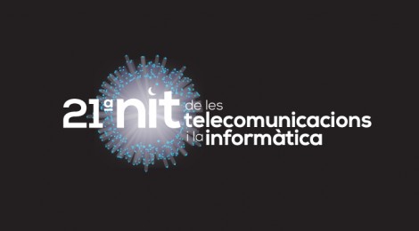 Arriba la 21a Nit de les Telecomunicacions i la Informàtica