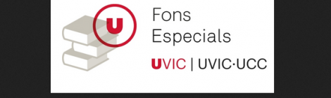 Fons especials de la Universitat de Vic - Universitat Central de Catalunya