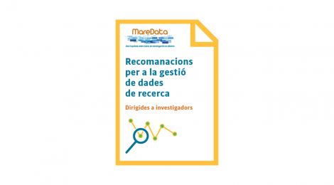 Recomanacions per a la gestió de dades de recerca dirigides a investigadors