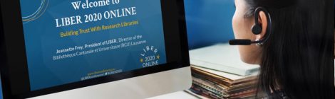 LIBER 2020 Online: Building Trust with Research Libraries